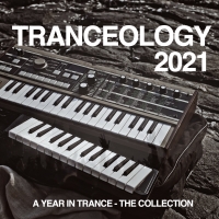 Tranceology 2021: A Year in Trance - The Collection